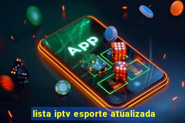 lista iptv esporte atualizada